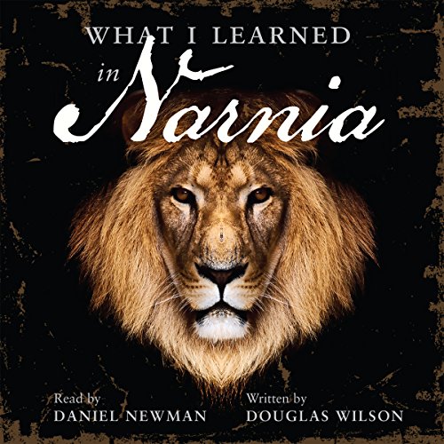 Cover of What I Learned in Narnia