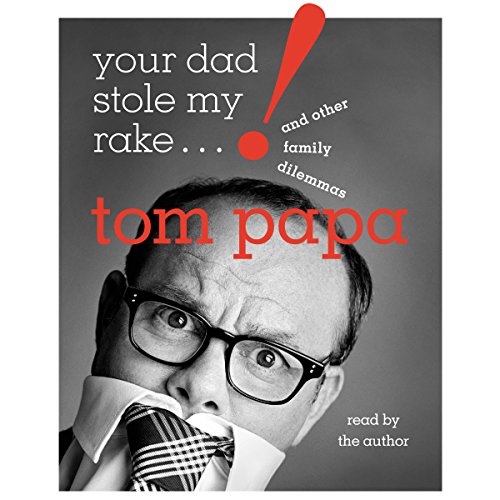 Cover of Your Dad Stole My Rake