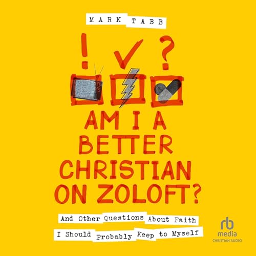 Cover of Am I a Better Christian on Zoloft?