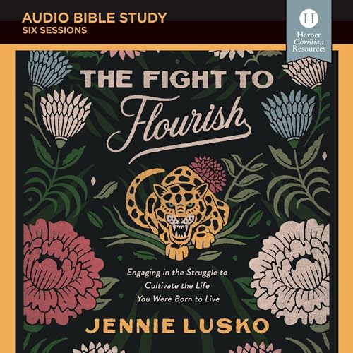 Cover of The Fight to Flourish: Audio Bible Studies