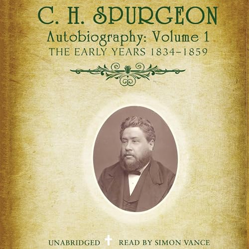 Cover of C.H. Spurgeon's Autobiography, Vol. 1
