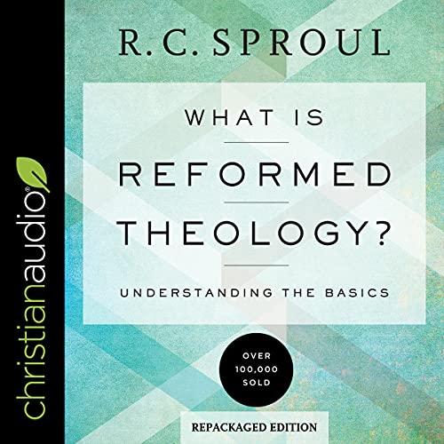 Cover of What Is Reformed Theology?