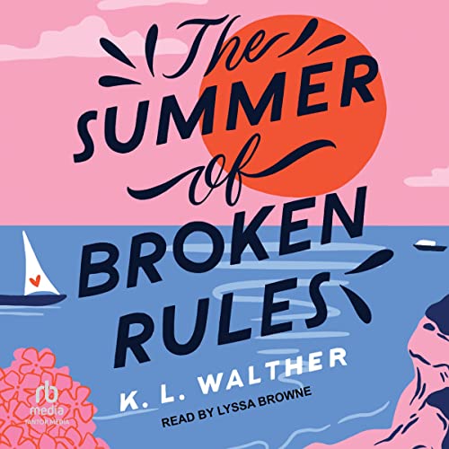 Cover of The Summer of Broken Rules