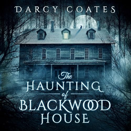 Cover of The Haunting of Blackwood House
