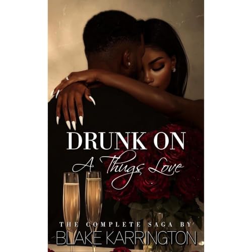 Cover of Drunk On A Thug’s Love