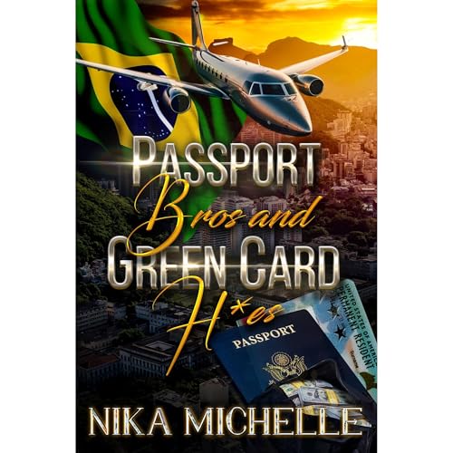 Cover of Passport Bros and Green Card H*es