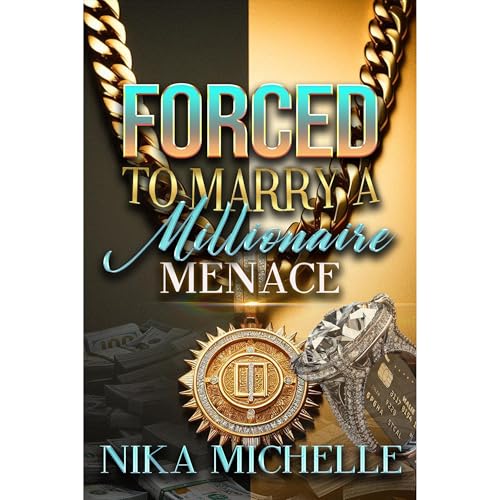 Cover of Forced To Marry A Millionaire Menace