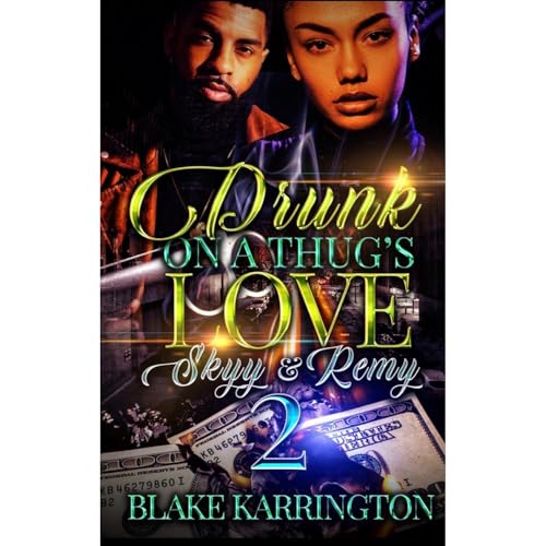 Cover of Drunk On A Thug's Love 2