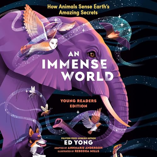 Cover of An Immense World (Young Readers Edition)