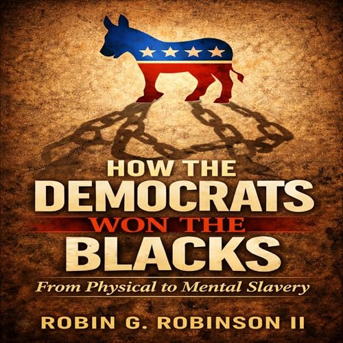 Cover of How the Democrats Won the Blacks