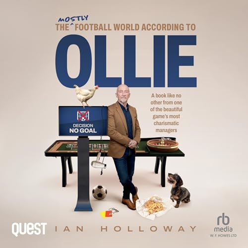 Cover of Ian Holloway: The (mostly) Football World According to Ollie