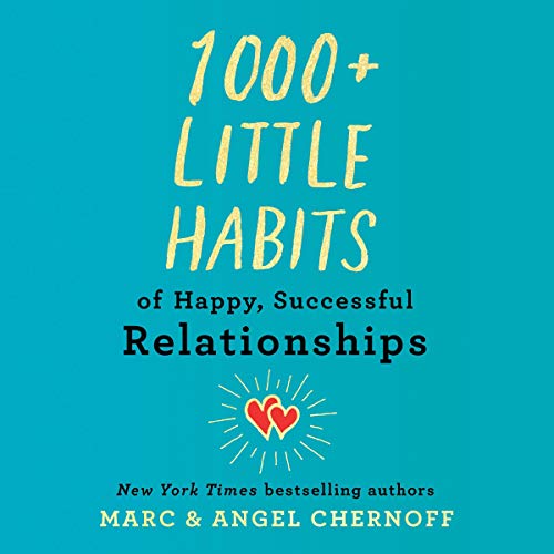 Cover of 1000+ Little Habits of Happy, Successful Relationships