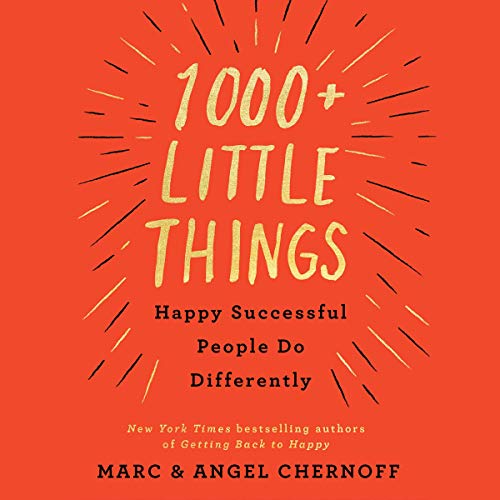 Cover of 1000+ Little Things Happy Successful People Do Differently