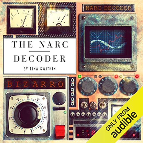 Cover of The Narc Decoder: Understanding the Language of the Narcissist