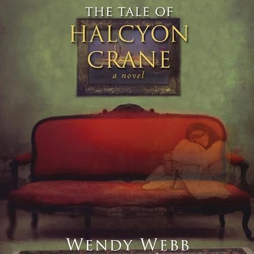 Cover of The Tale of Halcyon Crane