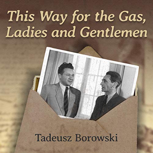 Cover of This Way for the Gas, Ladies and Gentlemen
