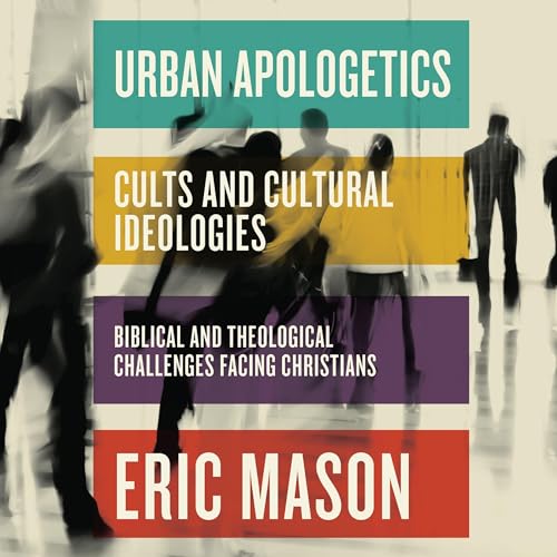 Cover of Urban Apologetics: Cults and Cultural Ideologies