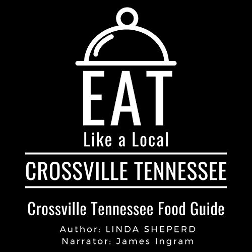 Cover of Eat Like a Local - Crossville Tennessee