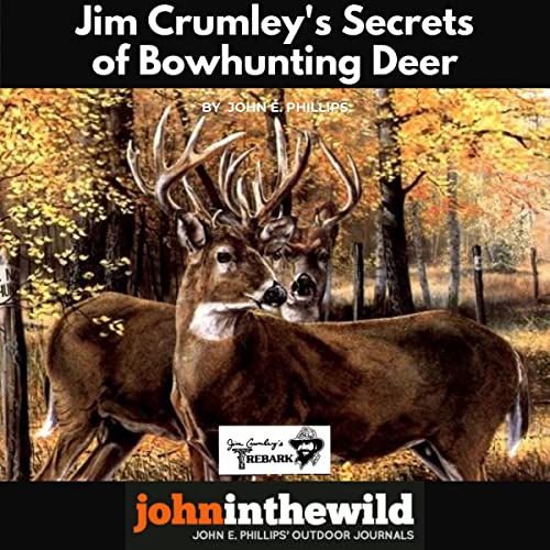 Cover of Jim Crumley's Secrets of Bowhunting Deer