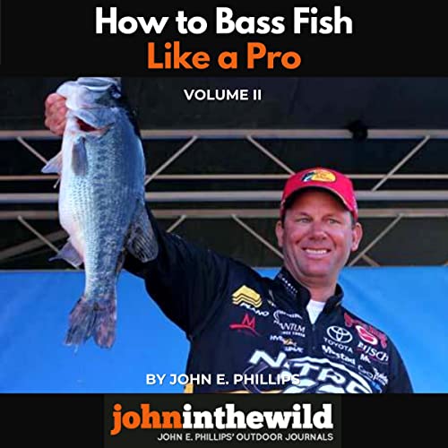 Cover of How to Bass Fish Like a Pro, Volume II