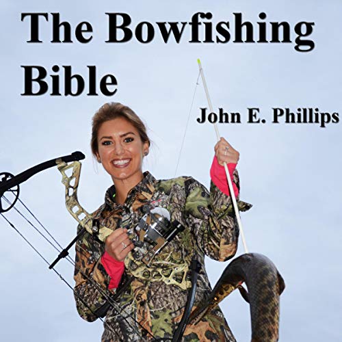 Cover of The Bowfishing Bible