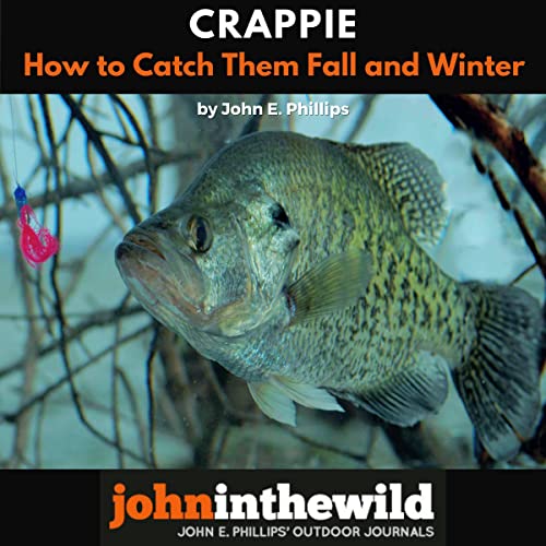 Cover of Crappie: How to Catch Them Fall & Winter