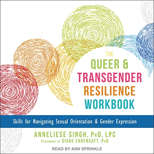 Cover of The Queer and Transgender Resilience Workbook