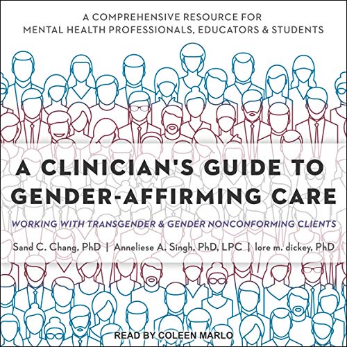 Cover of A Clinician's Guide to Gender-Affirming Care