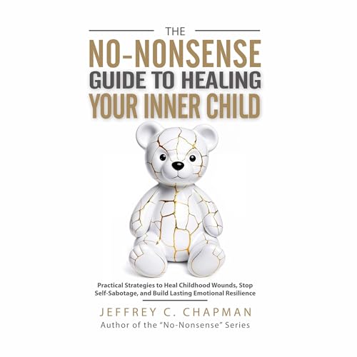 Cover of The No-Nonsense Guide to Healing Your Inner Child