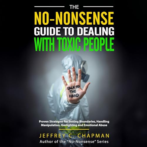 Cover of The No-Nonsense Guide to Dealing with Toxic People