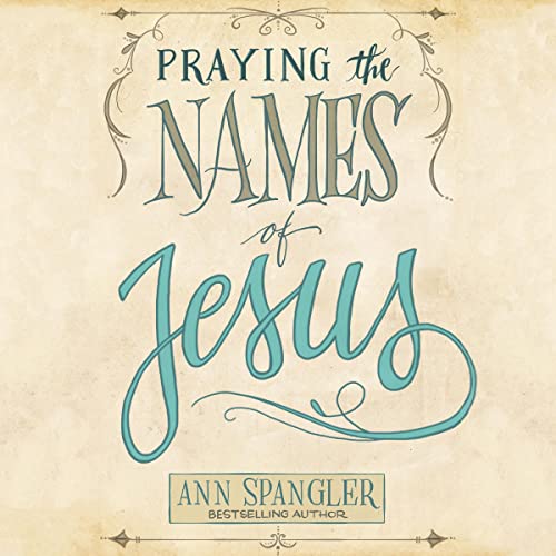 Cover of Praying the Names of Jesus