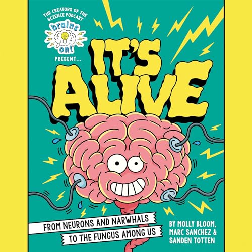 Cover of Brains On! Presents...It's Alive