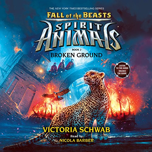 Cover of Broken Ground (Spirit Animals: Fall of the Beasts, Book 2)