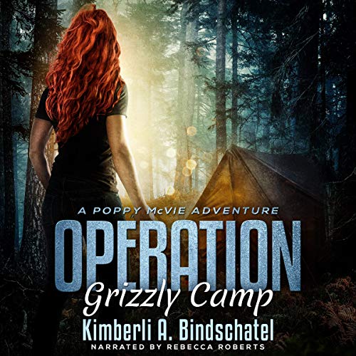 Cover of Operation Grizzly Camp: An Edge-of-Your-Seat Survival Thriller