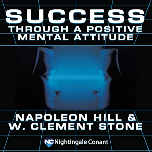 Cover of Success Through a Positive Mental Attitude