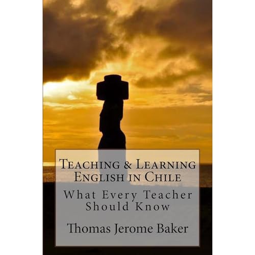 Cover of Teaching & Learning English in Chile: What Every Teacher Should Know