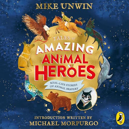 Cover of Tales of Amazing Animal Heroes
