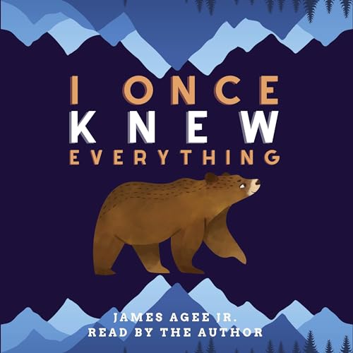 Cover of I Once Knew Everything