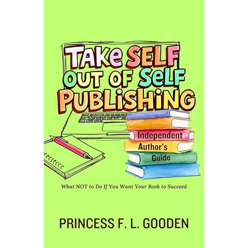 Cover of Take Self Out Of Self Publishing