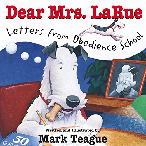Cover of Dear Mrs. LaRue: Letters From Obedience School