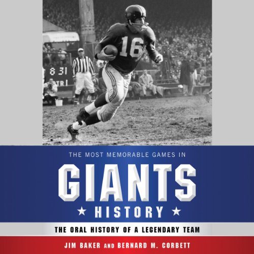 Cover of The Most Memorable Games in Giants History