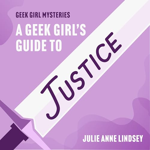 Cover of A Geek Girl's Guide to Justice
