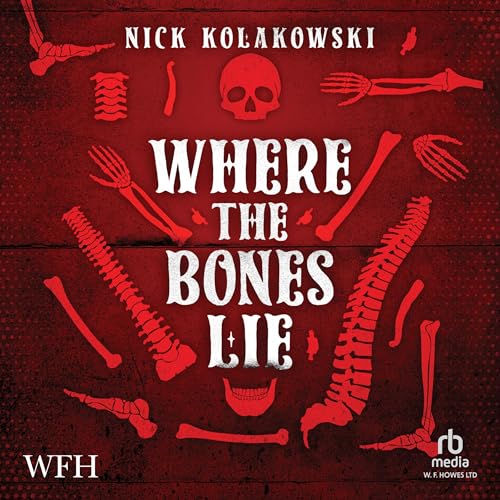 Cover of Where the Bones Lie