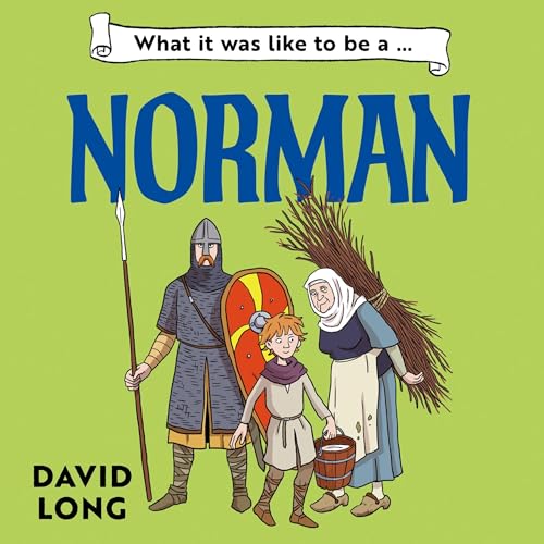 Cover of What it was like to be a Norman