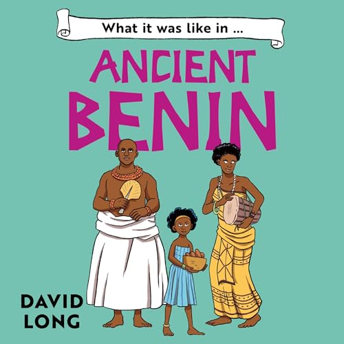 Cover of What it was like in Ancient Benin