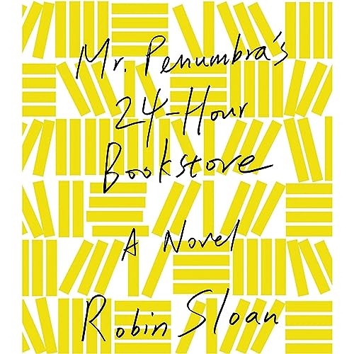 Cover of Mr. Penumbra's 24-Hour Bookstore