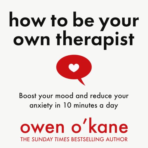 Cover of How to Be Your Own Therapist
