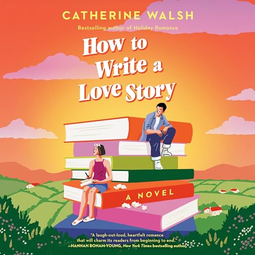 Cover of How to Write a Love Story