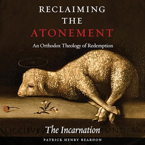 Cover of Reclaiming the Atonement: An Orthodox Theology of Redemption