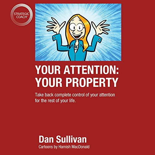 Cover of Your Attention: Your Property